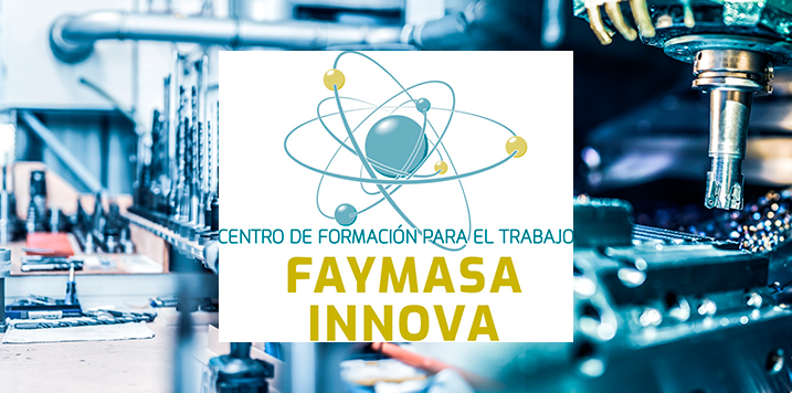 FAYMASA lanzará el próximo 3 de octubre el curso básico de mecanizado por arranque de viruta